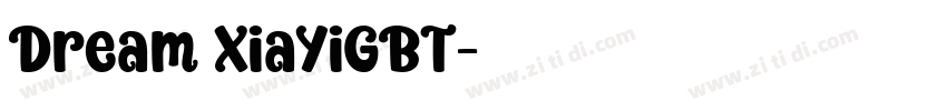 Dream XiaYiGBT字体转换
